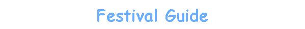 Festival Guide