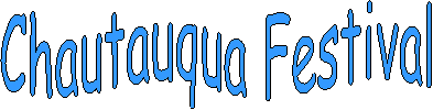 Chautauqua Festival
